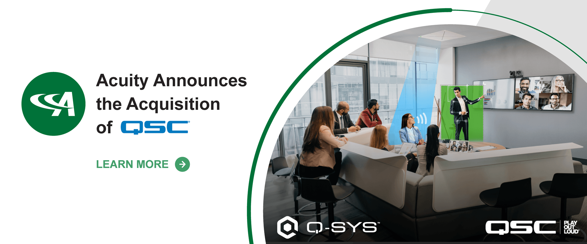 Text reading, “Acuity Announces the Acquisition of QSC”. Next to that, a hybrid meeting room showcasing integrated technology and VisionSuite by Q-SYS for in-person and remote collaboration.